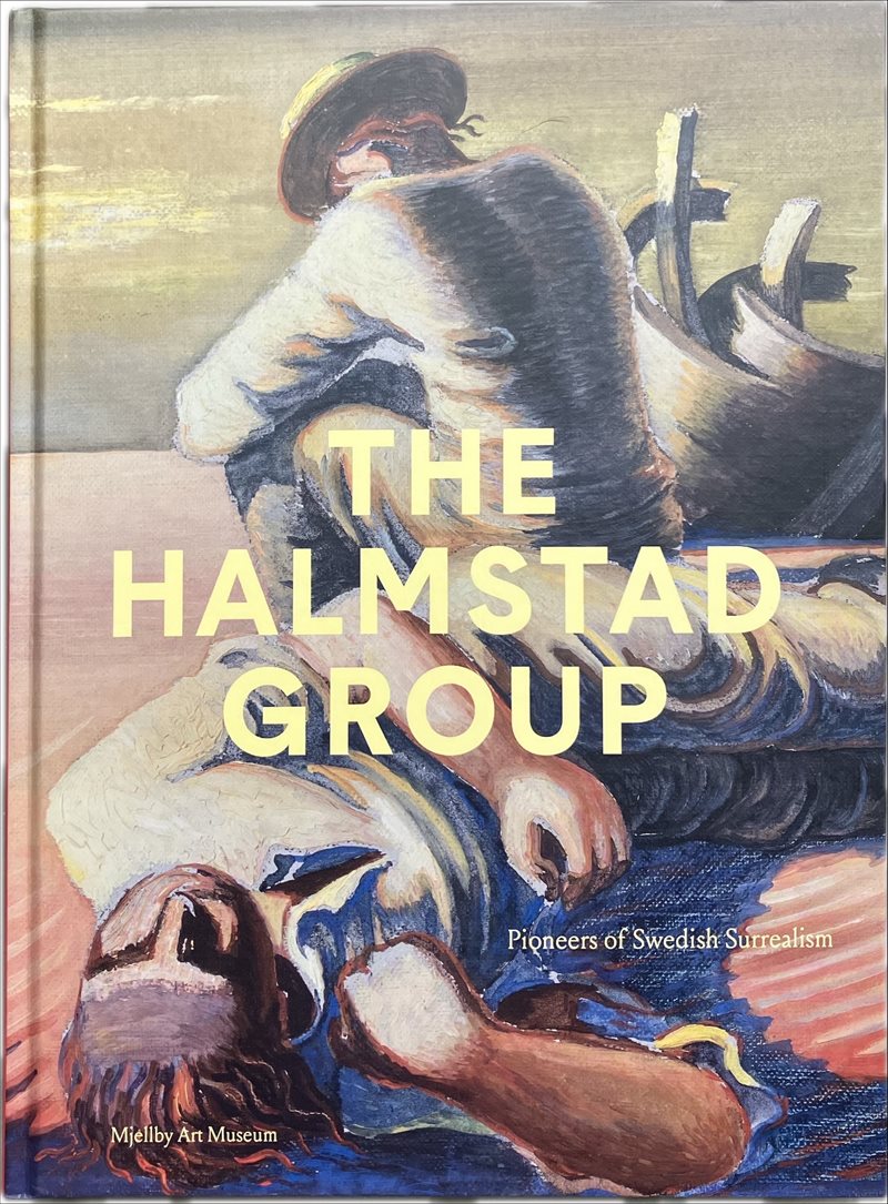 The Halmstad Group- Pioneers of Swedish Surrealism