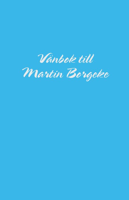 Vänbok till Martin Borgeke