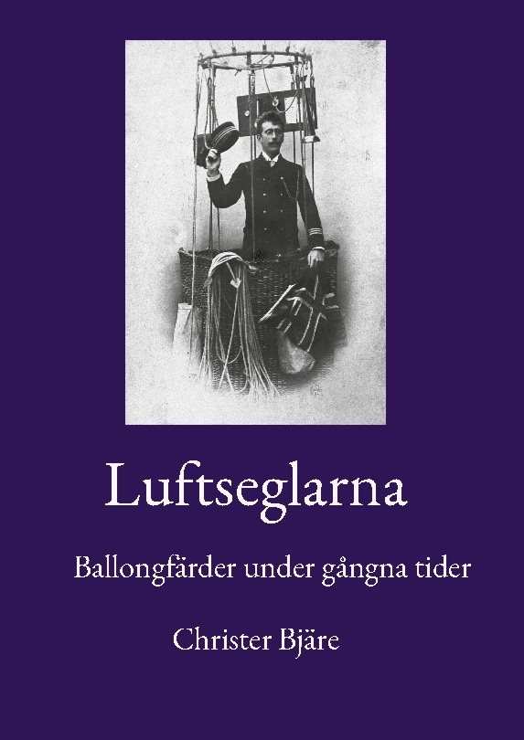 Luftseglarna : Ballongfärder under gångna tider