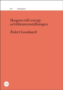 Skogens roll i energi- och klimatomställningen